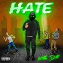 Killa Dill - Hate Prod by ACID CRACK
