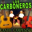 Los Carboneros - Que Me Caso y No Me Caso