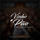 Filipe Padilha - Vinho e P o