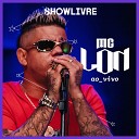 MC Lon Showlivre - Deus Ao Vivo