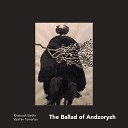 Bashir Khatsouk and Tamerlan Vasil ev - The Ballad of Andzoryzh