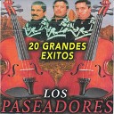 LOS PASEADORES - El Federal de Caminos