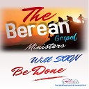 Berean Gospel Ministers - What a Song of Delight