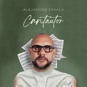 Alejandro Zavala - Lo Que Dej Pasar