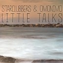STARCLUBBERS - LITTLE TALKS