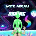 DOP MC - Noite Passada
