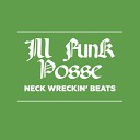 Ill Funk Posse - Make Noize