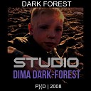 Dima Dark Forest - IDY 3
