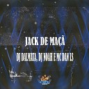 DJ DALMATA DJ NOAH MC DAN LS - Jack de Ma