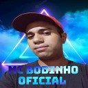 MC BODINHO DJ RD DA BAIXADA - Mc Bodinho Medley
