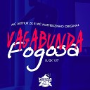 mc arthur zk feat MC Matheuzinho Original - Vagabunda Fogosa