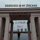 Vanished In My Dreams - Учимся летать