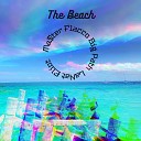 Ma ter Flacco Lanat Eliot feat Big Path - The Beach