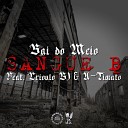Sangue B feat U Timato Crioulo G1 - Sai do Meio