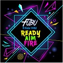 Fubu feat Kate Wild - Ready Aim Fire