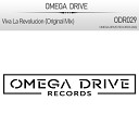 Omega Drive - Viva La Revolucion