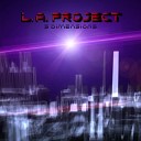 L A PROJECT - Goodbye
