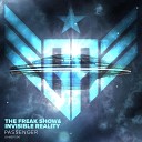 The Freak Show Invisible Reality - Passenger Original Mix