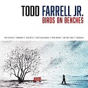 Todd Farrell Jr - Our Finest Hour