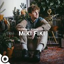 Miki Fiki OurVinyl - The First Time OurVinyl Sessions