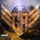 kiraa - You Say Run Original Mix
