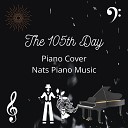 Nats Piano Music - The 105th Day from Deemo Cover