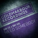 SMR LVE That Girl - Need Somebody DJ T H extended remix