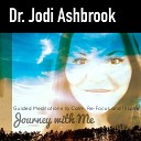 Dr Jodi Ashbrook - Goal Setting Meditation Confidence Strength Power and Light Then…