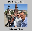 Schou Birke - Dr Louises Bro