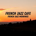 French Jazz Cafe - All Round to Mine