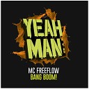 MC Freeflow - BANG BOOM