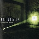 Blindman - In The Wind To Flow