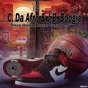 C Da Afro J B Boogie - Where The Good Old Days Are