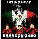 Brandon G450 - Latino Heat Vol 1