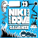 Niki The Dove - Galvanize