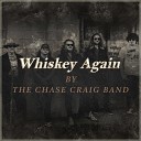 Chase Craig Band - The Red Neon Skies