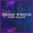 John Milne - Unwell