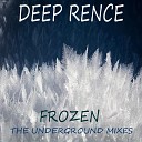 Deep Rence - Frozen Vocal Dub