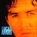 Lucas Arnau - No Me Da la Gana