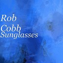 Rob Cobb feat Joboo - Sunglasses