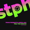 Paolo Barbato Angel Anx - Feel This Groove Flip Side Edit