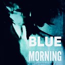 Deep Dive Corp - Blue Morning