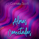 Cornelia Scott - Almas Conectadas