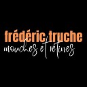 Fr d ric Truche - Mouches et r tines final