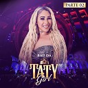 Taty Girl - Como Posso Viver Ao Vivo
