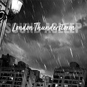 Elijah Wagner - London Thunderstorm Pt 2