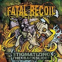 Fatal Recoil - From The Womb To The Tomb