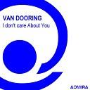 Van Dooring - I Don t Care About You Fresh Radio Edit