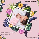 Robert Russell - Calming Kid Melody Soft Piano In A Sharp…