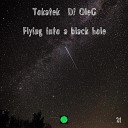 Tokatek DJ OleG - Flying into a black hole